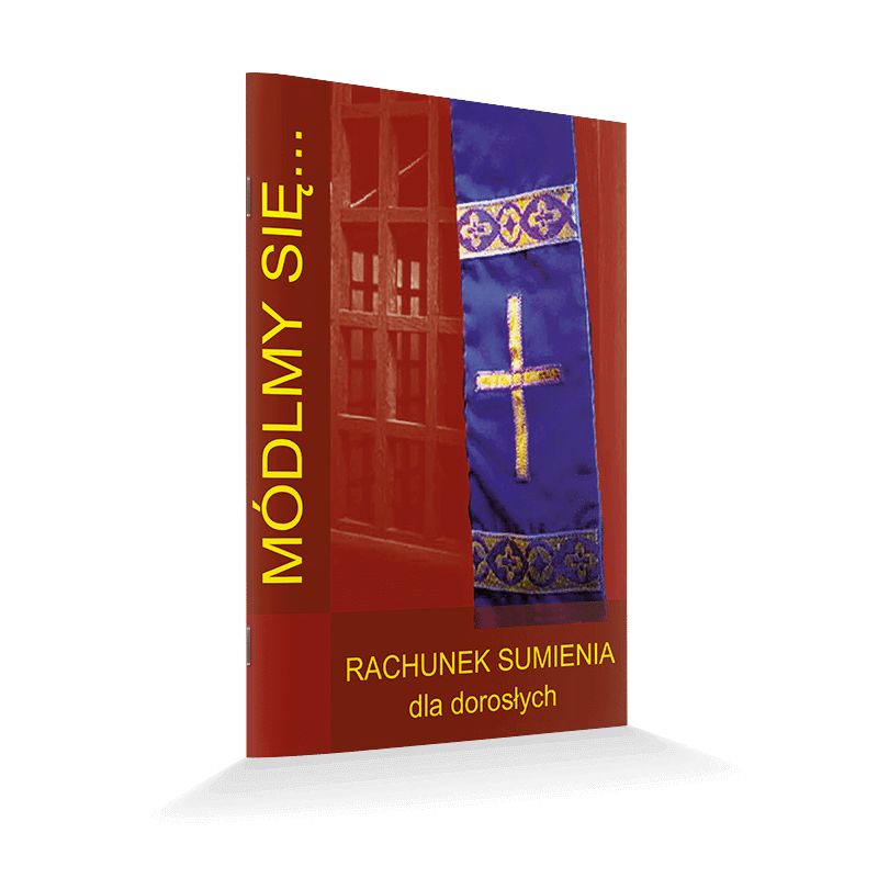 Rachunek sumienia dla dorosłych - MODLITEWNIKI - Rachunek sumienia dla dorosłych