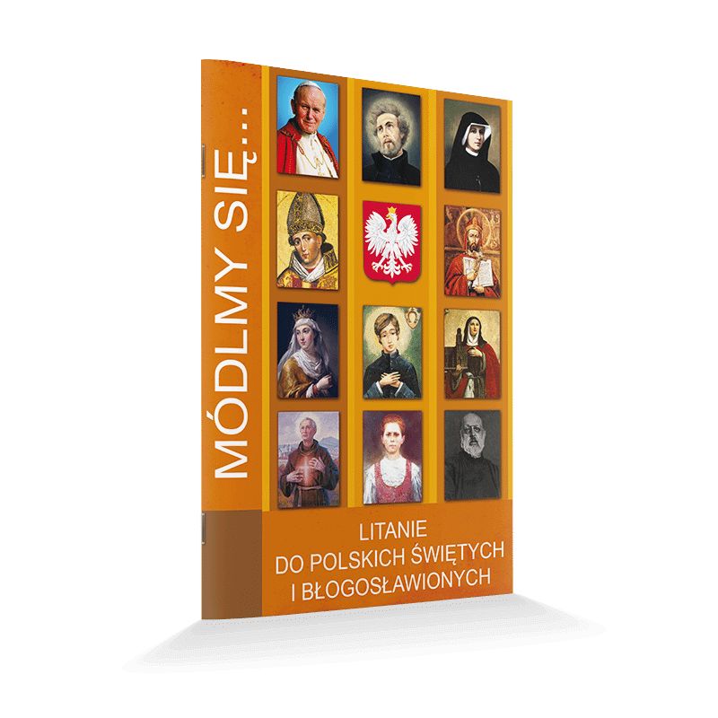 Modlitewnik Litanie do polskich Świętych i Błogosławionych - MODLITEWNIKI - Modlitewnik Litanie do polskich Świętych i Błogosławionych