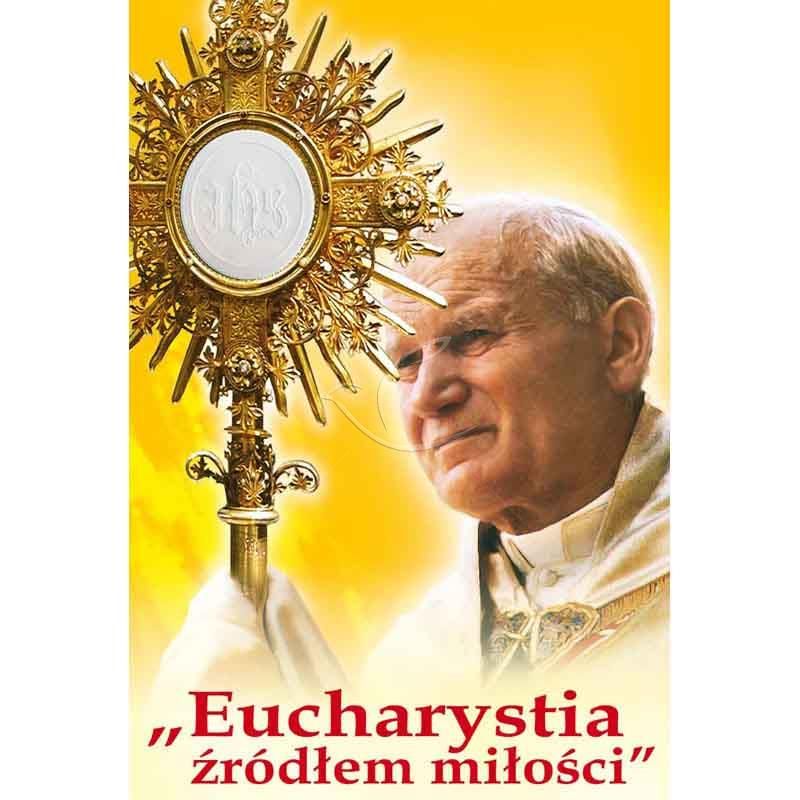 Plakat – Eucharystia źródłem miłości - Święci i Błogosławieni - Plakat – Eucharystia źródłem miłości