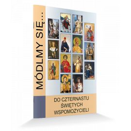 Modlitewnik Do Czternastu Świętych Wspomożycieli - MODLITEWNIKI
