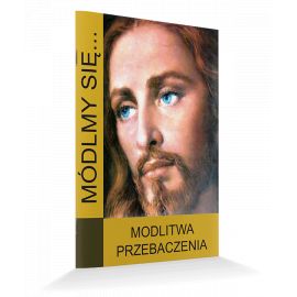 Modlitewnik Modlitwa Przebaczenia - MODLITEWNIKI
