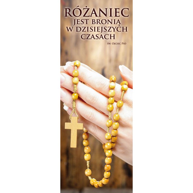 Baner na różaniec święty Różaniec jest bronią w dzisiejszych czasach - Nabożeństwo różańcowe - Baner na różaniec święty Różaniec jest bronią w dzisiejszych czasach