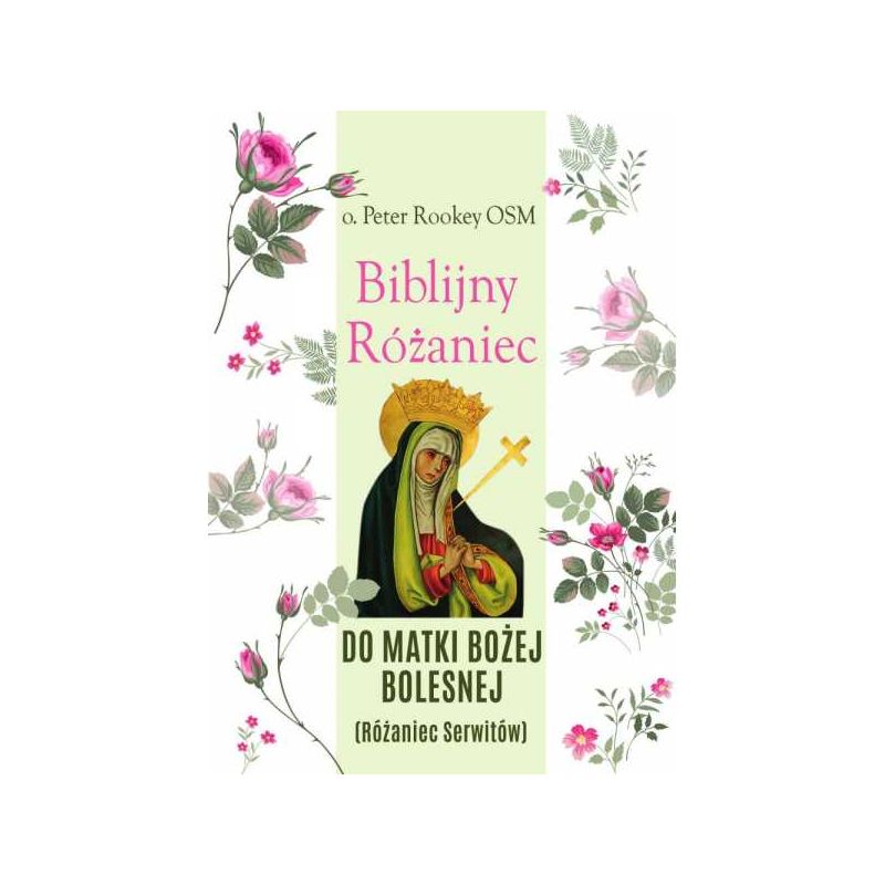 Modlitewnik Biblijny Różaniec Matki Bożej Bolesnej - RÓŻAŃCE, KORONKI, TAJEMNICE RÓŻAŃCOWE - Modlitewnik Biblijny Różaniec Matki Bożej Bolesnej