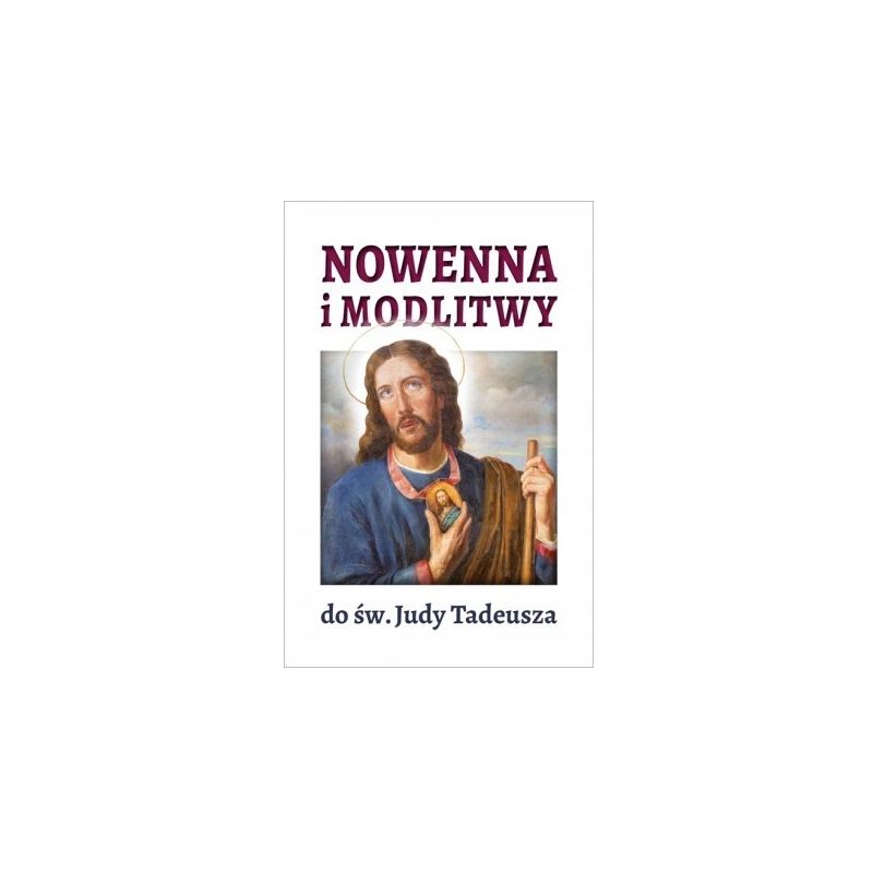 Nowenna i modlitwy do św. Judy Tadeusza - MODLITEWNIKI - Nowenna i modlitwy do św. Judy Tadeusza