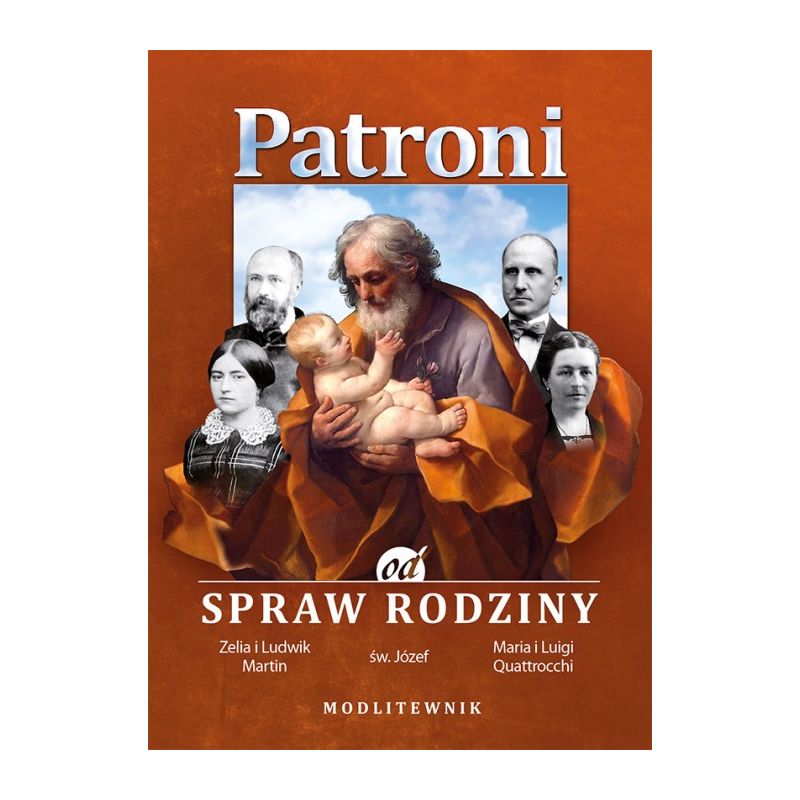 Modlitewnik Patroni od spraw rodziny - MODLITEWNIKI - Modlitewnik Patroni od spraw rodziny