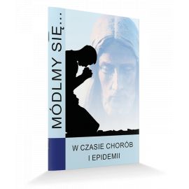 Modlitewnik W czasie chorób i epidemii - MODLITEWNIKI