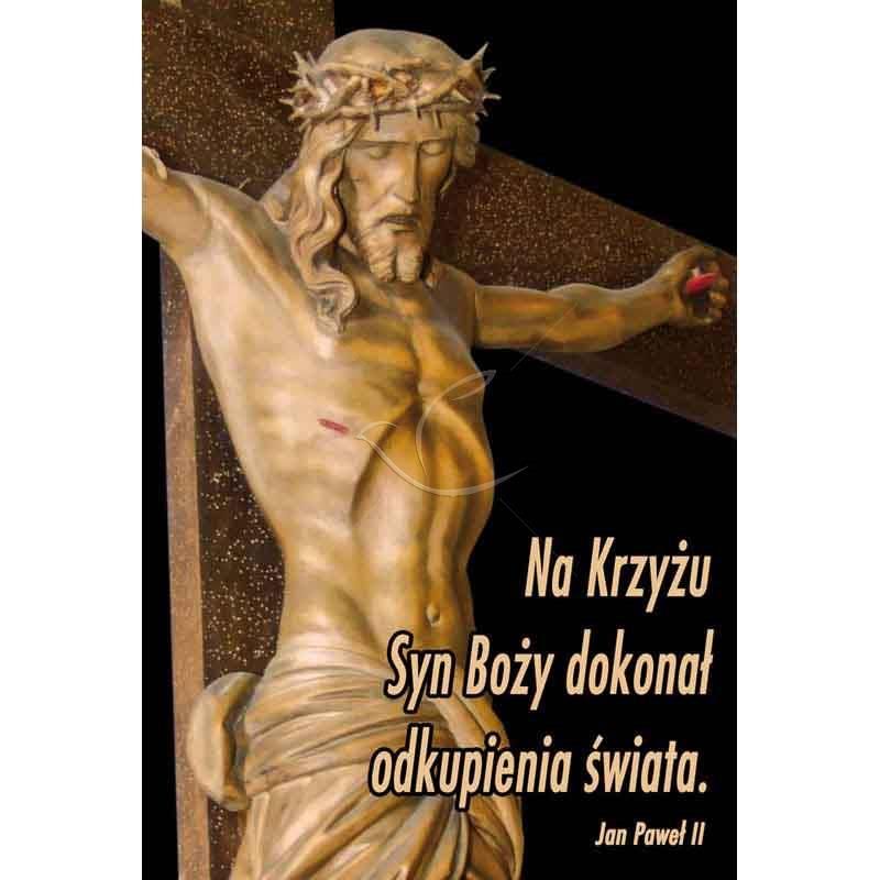 Plakat Wielkanocny - Na Krzyżu Syn Boży dokonał odkupienia świata - PLAKATY - Plakat Wielkanocny - Na Krzyżu Syn Boży dokonał odkupienia świata