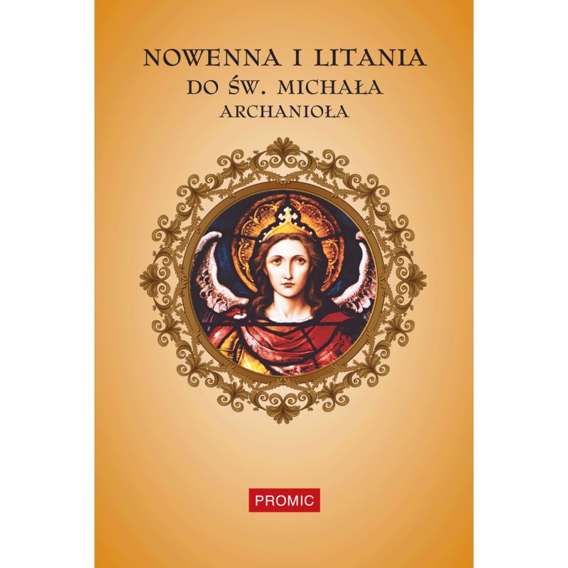 Nowenna i litania do św. Michała Archanioła - MODLITEWNIKI - Nowenna i litania do św. Michała Archanioła