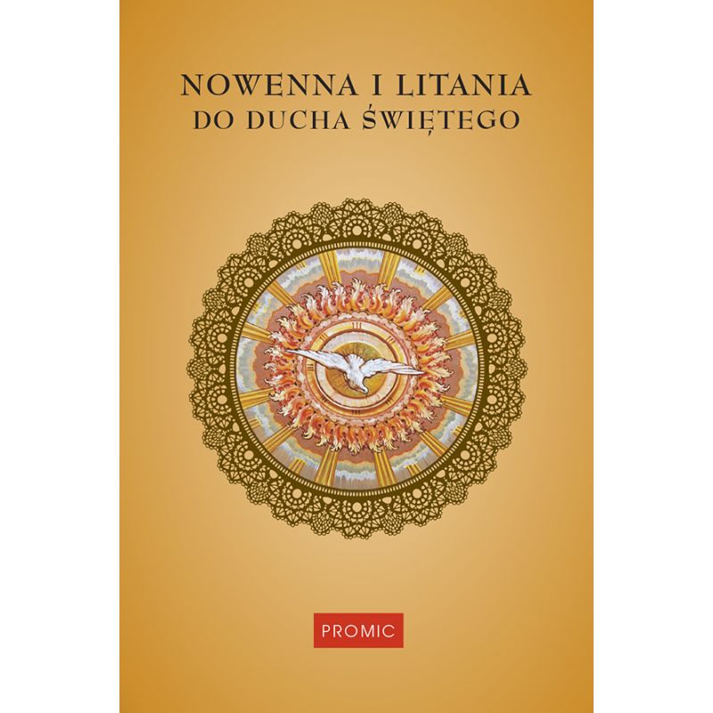 Nowenna i litania do Ducha Świętego - MODLITEWNIKI - Nowenna i litania do Ducha Świętego