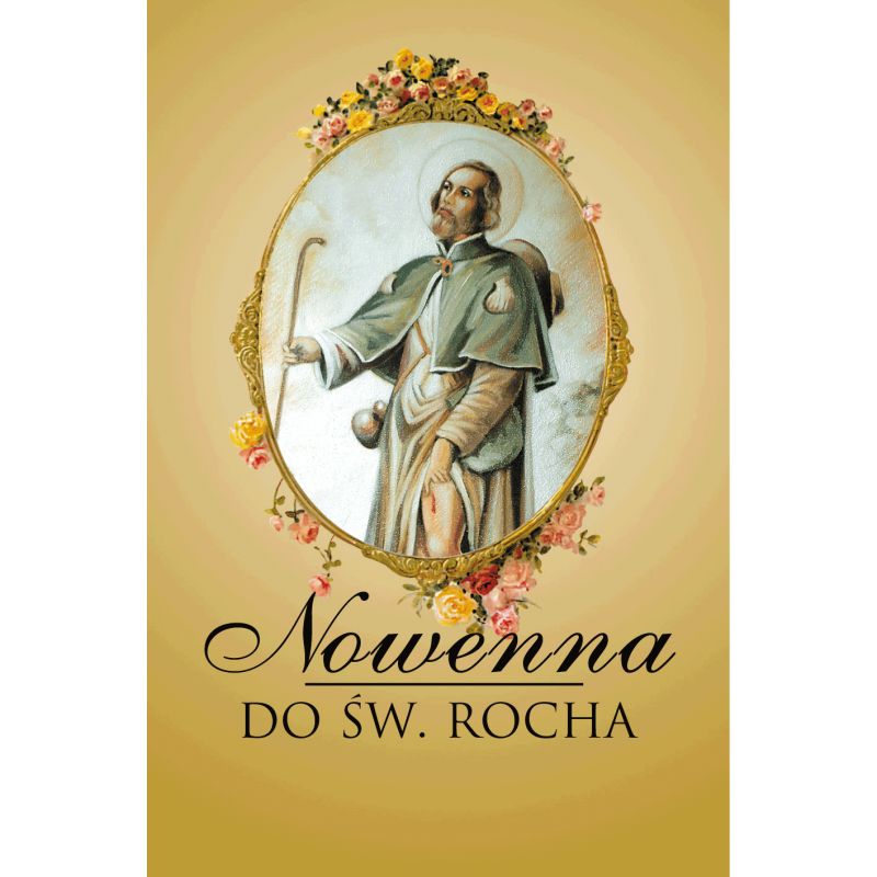 Nowenna do św. Rocha - MODLITEWNIKI - Nowenna do św. Rocha
