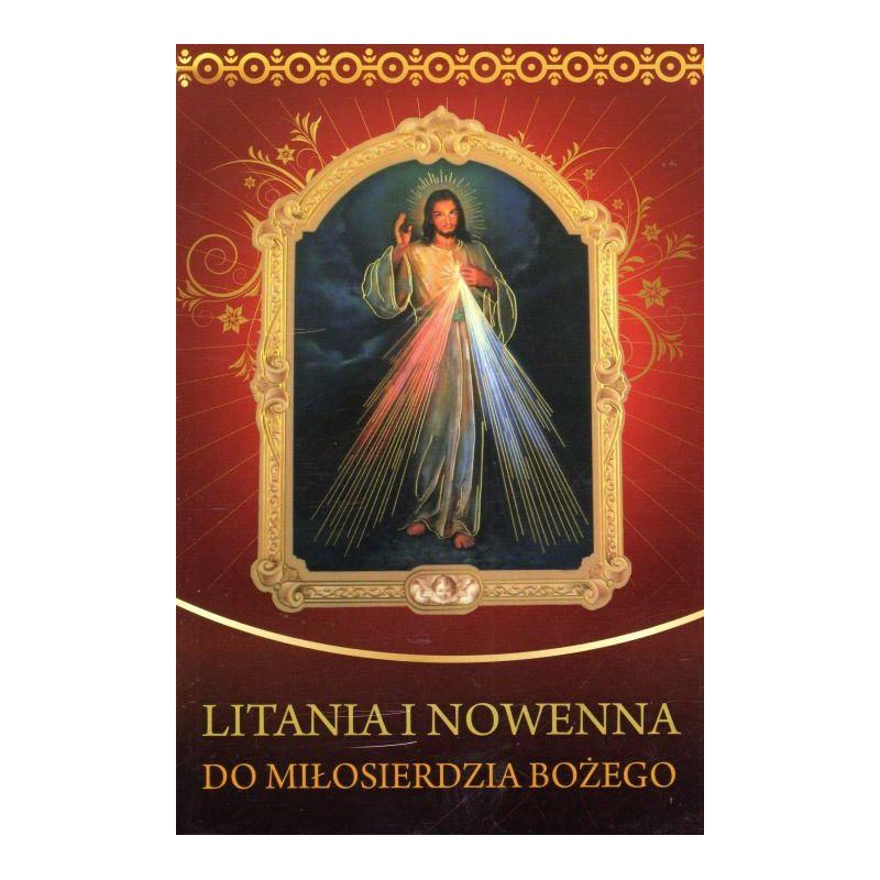 Litania i nowenna do Miłosierdzia Bożego - MODLITEWNIKI - Litania i nowenna do Miłosierdzia Bożego