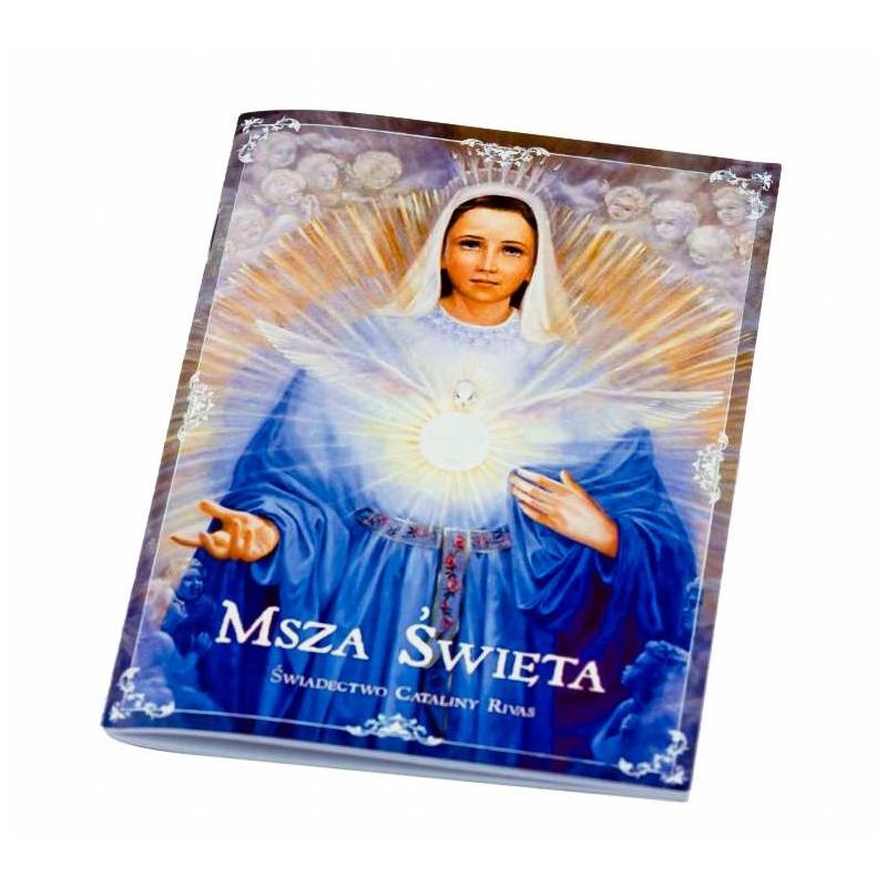 Świadectwo Cataliny Rivas - Msza Święta - Modlitewniki - Świadectwo Cataliny Rivas - Msza Święta