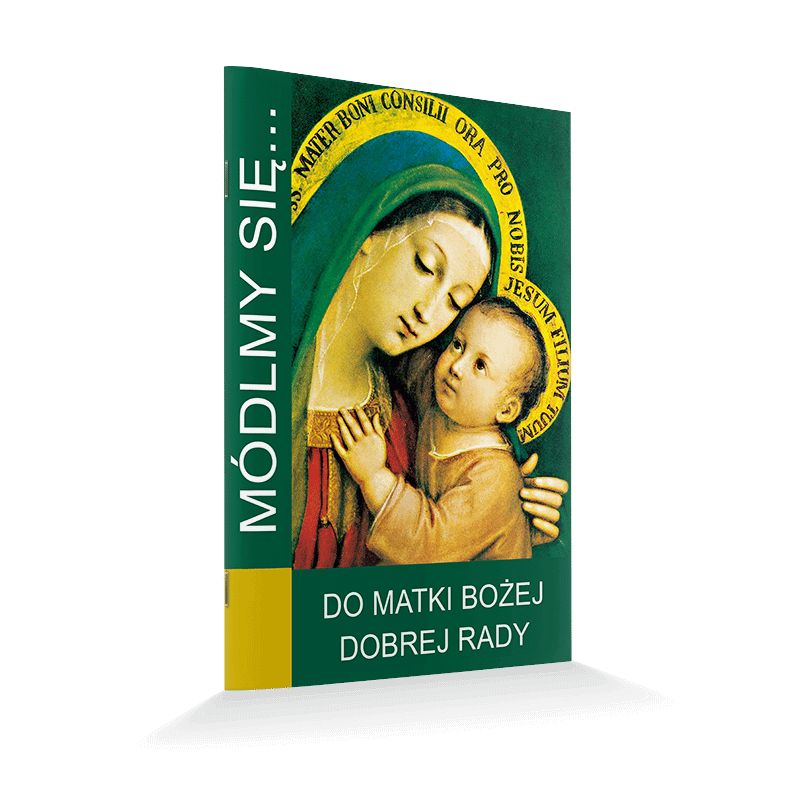 Modlitewnik Do Matki Bożej Dobrej Rady - MODLITEWNIKI - Modlitewnik Do Matki Bożej Dobrej Rady