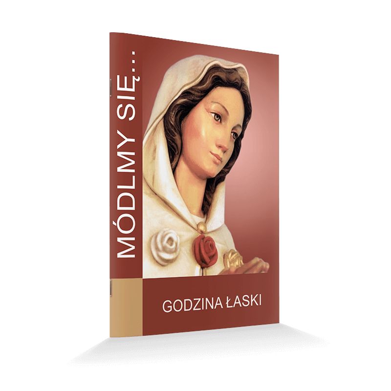 Modlitewnik Godzina Łaski - MODLITEWNIKI - Modlitewnik Godzina Łaski