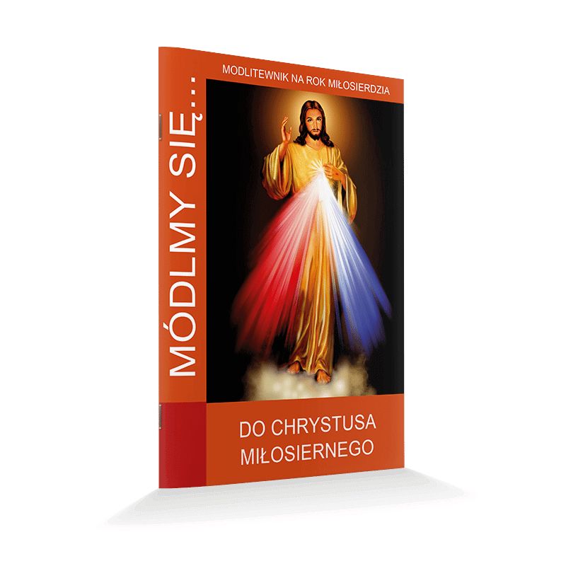 Modlitewnik Do Chrystusa Miłosiernego - MODLITEWNIKI - Modlitewnik Do Chrystusa Miłosiernego