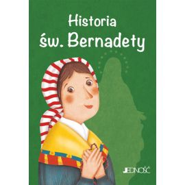 Historia św. Bernadety - Książki religijne dla dzieci