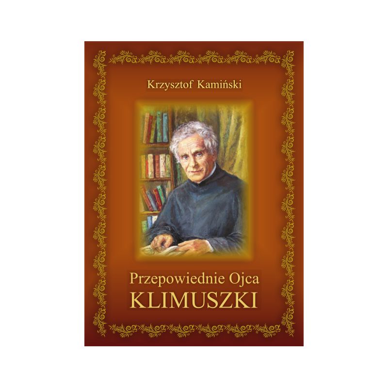 Przepowiednie Ojca Klimuszki - KSIĄŻKI RELIGIJNE - Przepowiednie Ojca Klimuszki