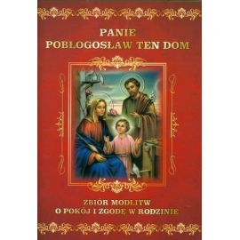 Zbiór modlitw - Panie pobłogosław ten dom - MODLITEWNIKI