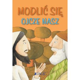 Modlić się „Ojcze nasz" - Książki religijne dla dzieci