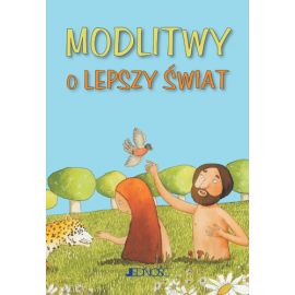 Modlitwy o lepszy świat - Książki religijne dla dzieci
