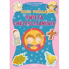 Dzieci poznają święta chrześcijańskie - Książki religijne dla dzieci