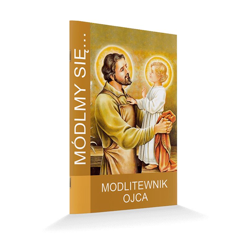 Módlmy się...Modlitewnik Ojca - MODLITEWNIKI - Módlmy się...Modlitewnik Ojca