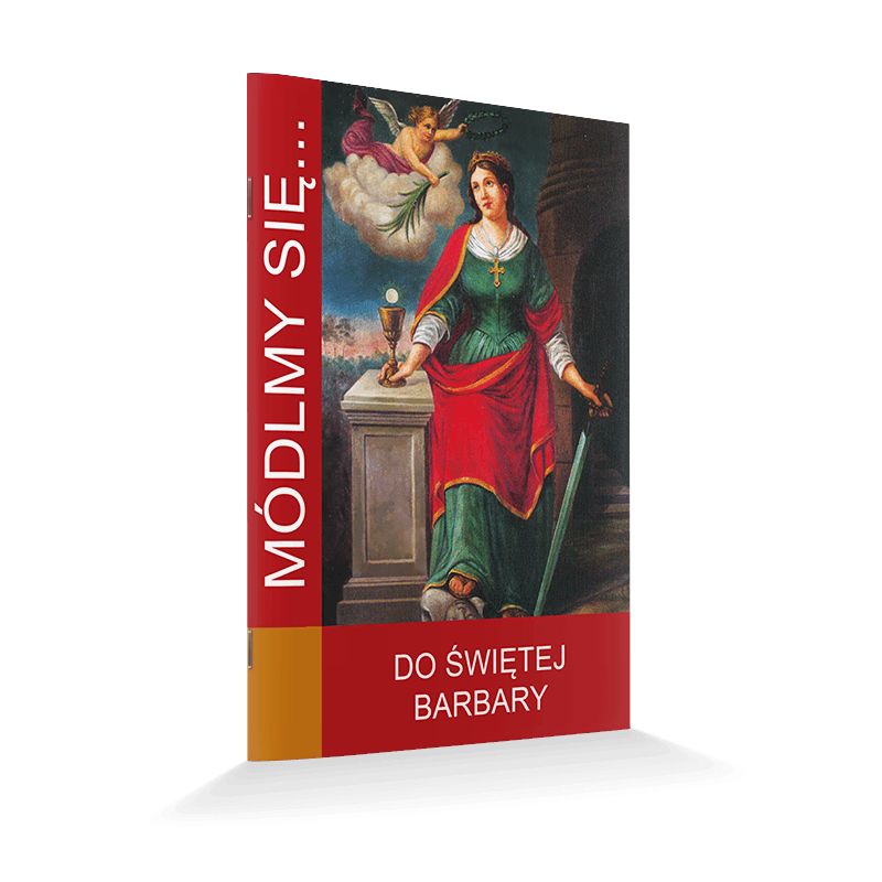 Módlmy się... Do Świętej Barbary - MODLITEWNIKI - Módlmy się... Do Świętej Barbary