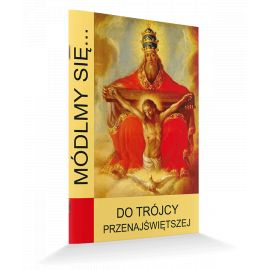 Módlmy się... Do Trójcy Przenajświętszej - MODLITEWNIKI