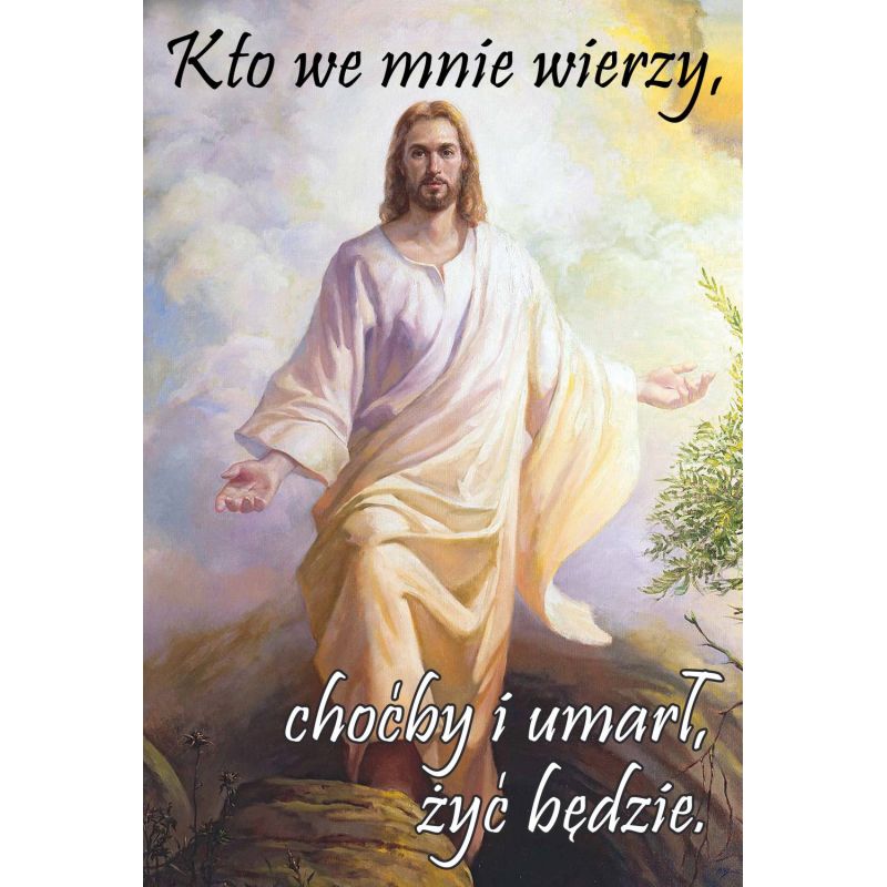 Plakat Wielkanocny - Kto we mnie wierzy - Plakaty wielkanocne - Plakat Wielkanocny - Kto we mnie wierzy