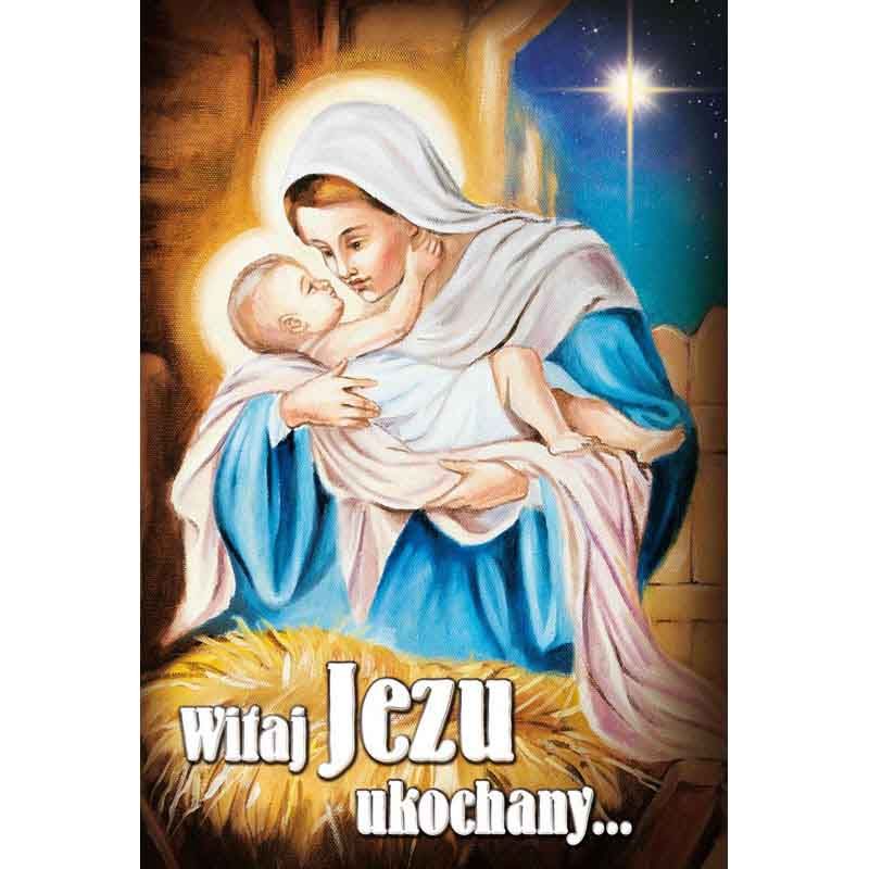 Plakat Bożonarodzeniowy - Witaj Jezu Ukochany - ASORTYMENT NA BOŻE NARODZENIE - Plakat Bożonarodzeniowy - Witaj Jezu Ukochany