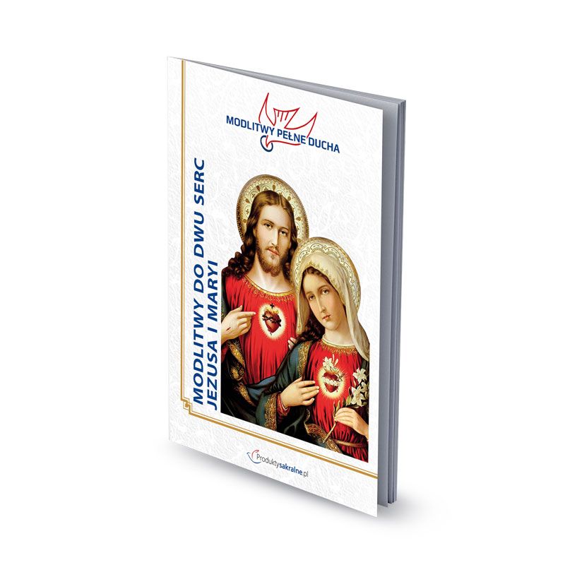 Modlitwy do dwu Serc: Jezusa i Maryi - MODLITEWNIKI - Modlitwy do dwu Serc: Jezusa i Maryi