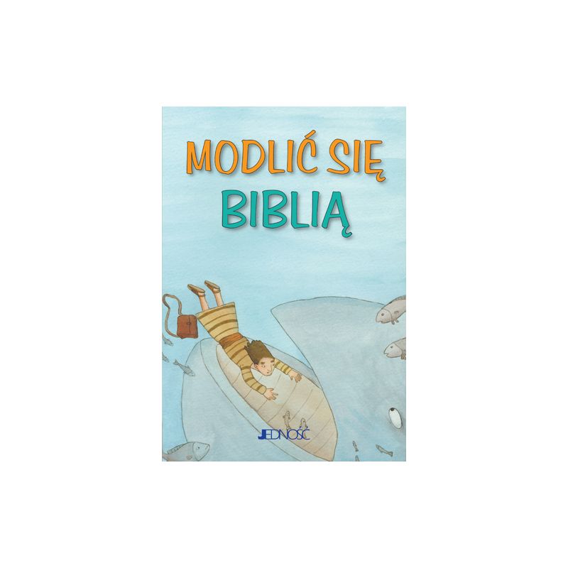 Modlić się Biblią, seria: Modlitwy dzieci Bożych - Książki religijne dla dzieci - Modlić się Biblią, seria: Modlitwy dzieci Bożych