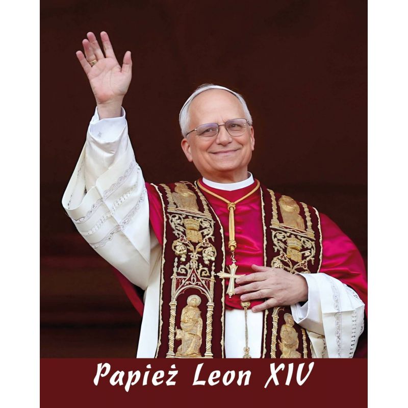 Papież Leon XIV - Obraz 20 x 25 cm - nowy papież, Ojciec Święty Prevost - OBRAZY RELIGIJNE - Papież Leon XIV - Obraz 20 x 25 cm - nowy papież, Ojciec Święty Prevost