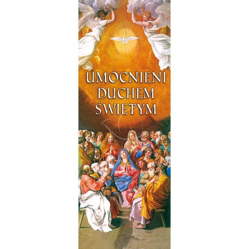 Baner - Umocnieni Duchem Świętym (2) - Zesłanie Ducha Świętego - Baner - Umocnieni Duchem Świętym (2)