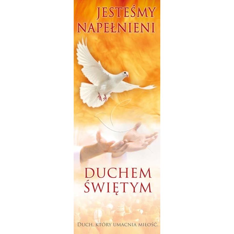 Baner - Jesteśmy napełnieni Duchem Świętym - Zesłanie Ducha Świętego - Baner - Jesteśmy napełnieni Duchem Świętym