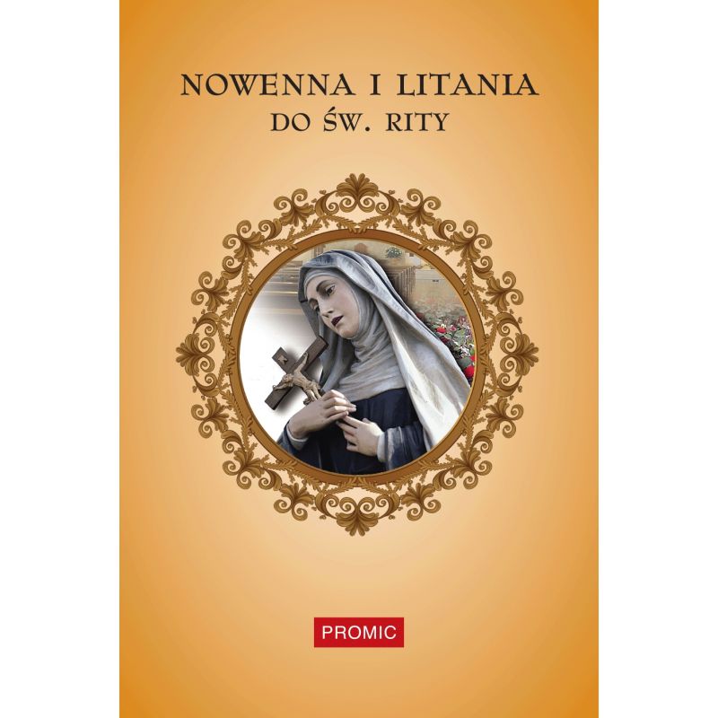Nowenna i litania do św. Rity - MODLITEWNIKI - Nowenna i litania do św. Rity