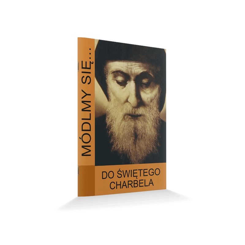 Modlitewnik do Świętego Charbela - MODLITEWNIKI - Modlitewnik do Świętego Charbela