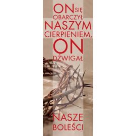 Baner Wielkanocny - On obarczył się naszym cierpieniem - Wielki Post