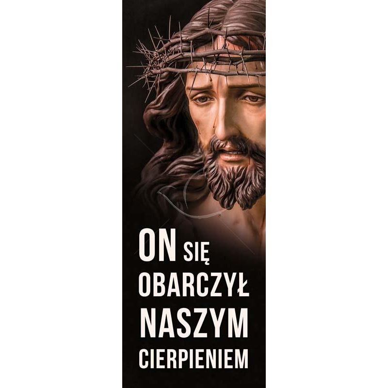 Baner Wielkanocny - On obarczył się naszym cierpieniem (1) - Wielki Post - Baner Wielkanocny - On obarczył się naszym cierpieniem (1)
