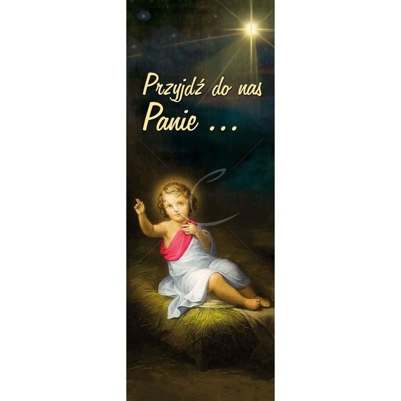 Baner Bożonarodzeniowy - Przyjdź do nas Panie … - Boże Narodzenie - Baner Bożonarodzeniowy - Przyjdź do nas Panie …