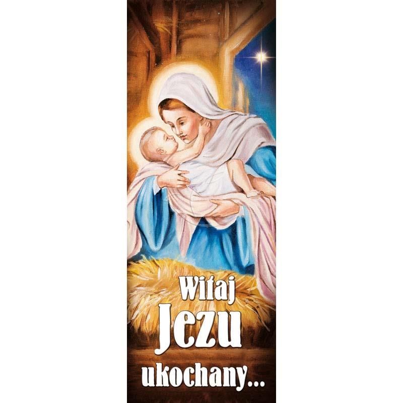 Baner Bożonarodzeniowy - Witaj Jezu ukochany! - Boże Narodzenie - Baner Bożonarodzeniowy - Witaj Jezu ukochany!