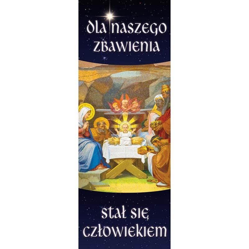 Baner Bożonarodzeniowy - Dla naszego zbawienia stał się człowiekiem - Boże Narodzenie - Baner Bożonarodzeniowy - Dla naszego zbawienia stał się człowiekiem