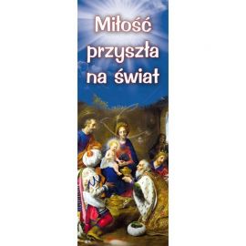 Baner Bożonarodzeniowy - Miłość przyszła na świat - Boże Narodzenie