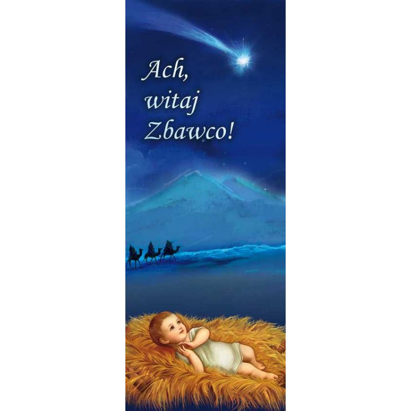 Baner Bożonarodzeniowy -  2021 - Boże Narodzenie - Baner Bożonarodzeniowy -  "Ach witaj Zbawco", niebieski