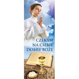 Baner I Komunia Święta - Czekam na Ciebie - (4) - Pierwsza Komunia Święta