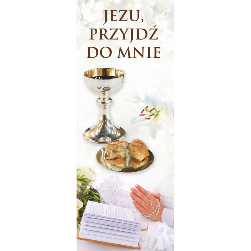 Baner I Komunia Święta - Jezu Przyjdź (5) - Pierwsza Komunia Święta - Baner I Komunia Święta - Jezu Przyjdź (5)