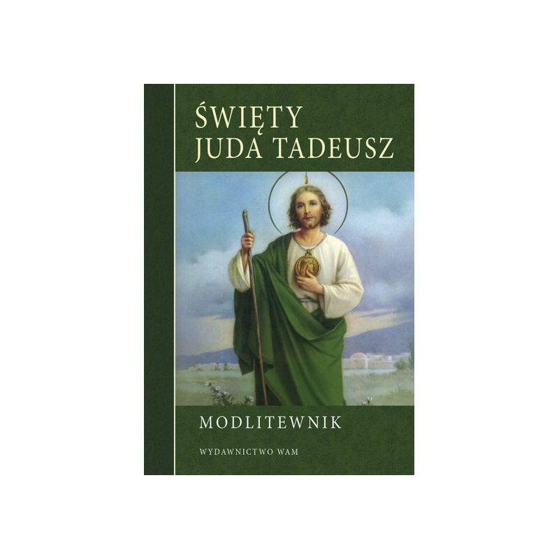 Modlitewnik - Święty Juda Tadeusz - MODLITEWNIKI - Modlitewnik - Święty Juda Tadeusz
