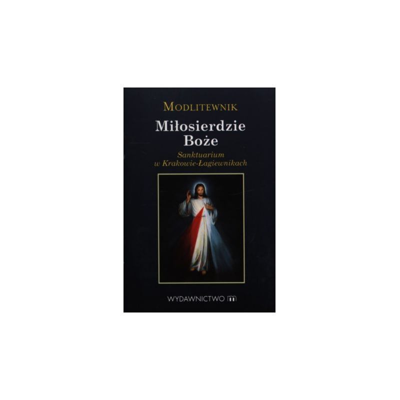 Modlitewnik - Miłosierdzie Boże - MODLITEWNIKI - Modlitewnik - Miłosierdzie Boże