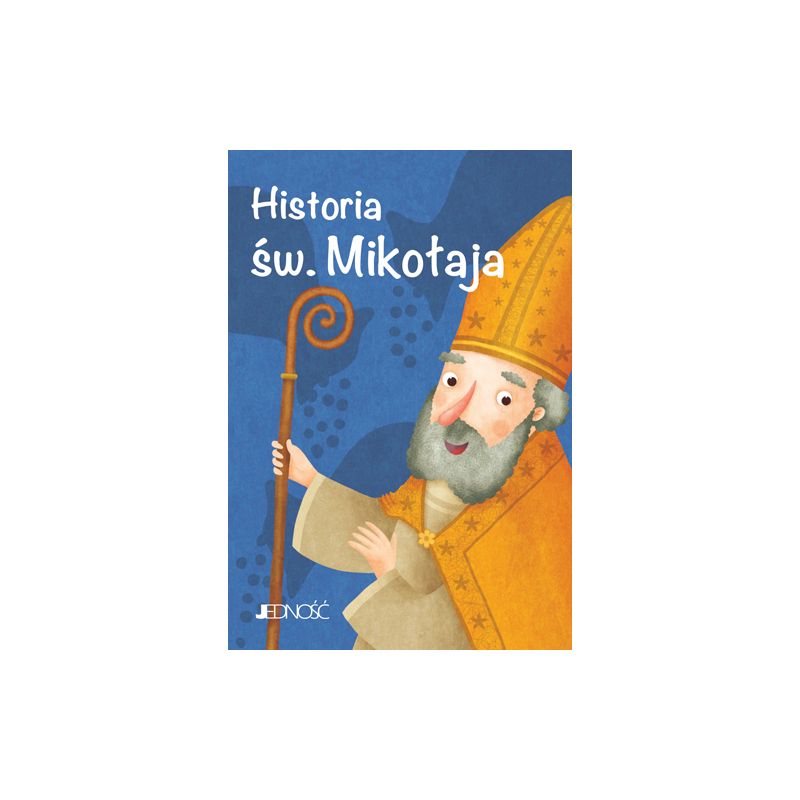Historia św. Mikołaja - Książki religijne dla dzieci - Historia św. Mikołaja