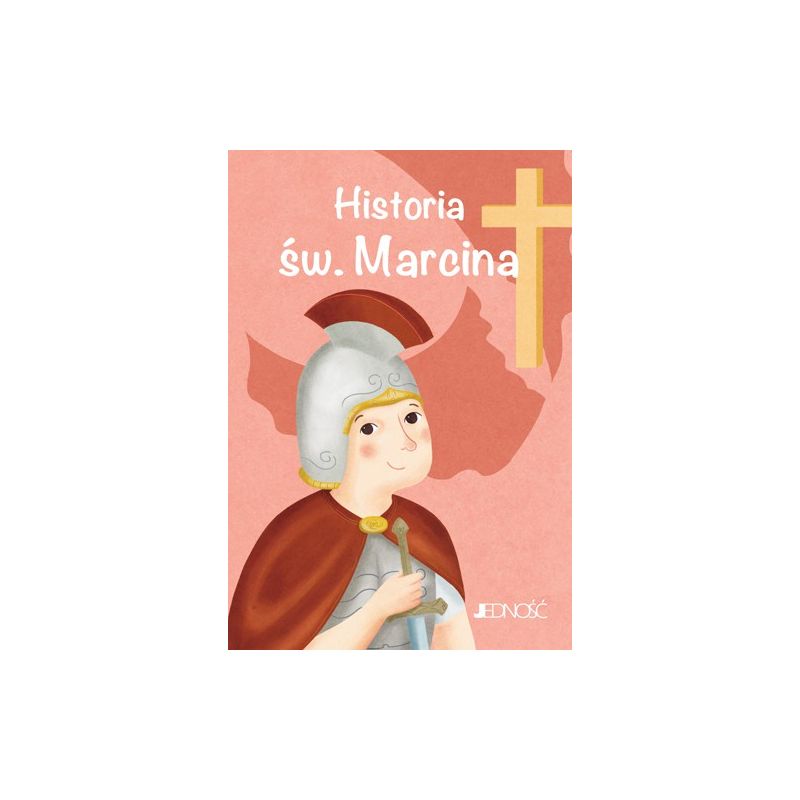 Historia św. Marcina - Książki religijne dla dzieci - Historia św. Marcina